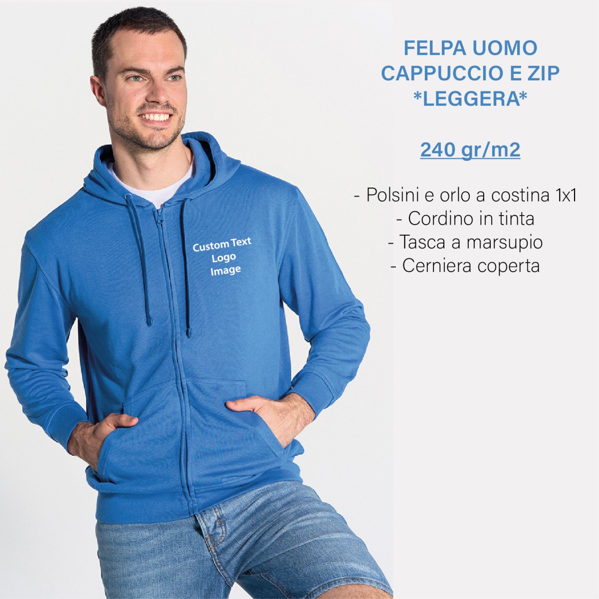 Felpa Uomo con Cappuccio e Zip 240 gr *LEGGERA* Personalizzata